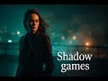 Capture de la vidéo Shadow Games (Moody Remix)