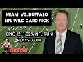 NFL Picks - Miami Dolphins vs Buffalo Bills Prediction, 1/15/2023 Wild Card NFL Expert Best Bets