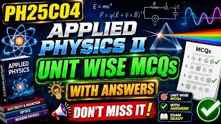 PH25C04 Applied Physics2 Unit wise Important MCQs With Answers| Engineering king|