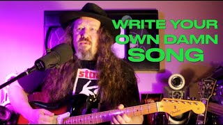 Write your own Damn Song.