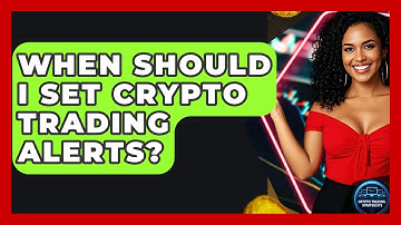When Should I Set Crypto Trading Alerts? - Crypto Trading Strategists