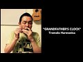 山口牧「大きな古時計」複音ハーモニカ　MAKI YAMAGUCHI　"GRANDFATHER'S CLOCK" Tremolo Harmonica