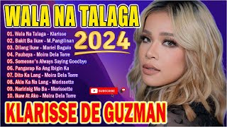 WALA NA TALAGA | Klarisse De Guzman NONSTOP Songs 2024 - Klarisse De Guzman Best Of Wish 107.5