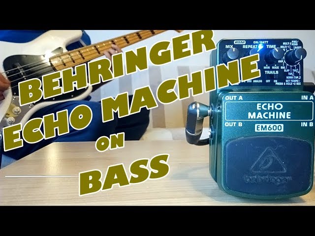 Behringer Echo Machine EM600 ( Bass Demo ) - YouTube