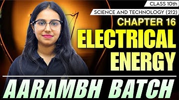 NIOS Class 10th  Science And Technology (212) Chapter 16 || Electrical Energy    | Aarambh Batch