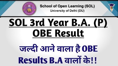 DU SOL Third Year B.A. (P) OBE Result Update | College Updates