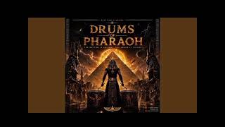 Drums of Pharoah album mix ft Scorpion Q 