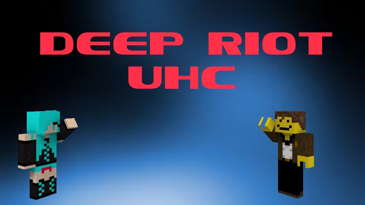 Deep Riot UHC - How'd They Find Us So Fast?! - YouTube