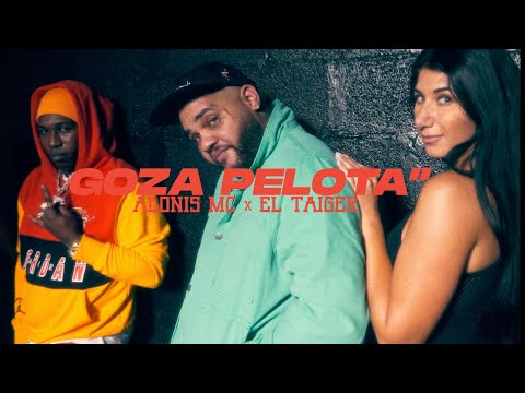 El Taiger Ft. Adonis Mc - Goza Pelota