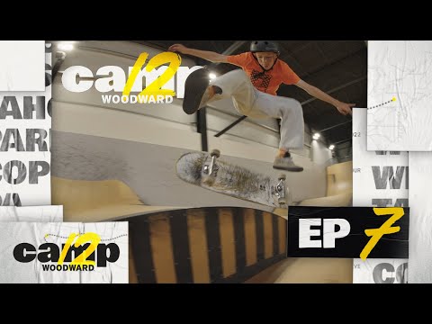 Camp Woodward Season 12 - EP7 - Welcome to Park City