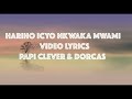 HARIHO ICYO NKWAKA MWAMI (373 G) - Papi Clever & Dorcas (2021) Mp3 Song