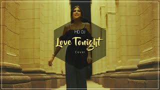 Md Dj - Love Tonight (Online Video)