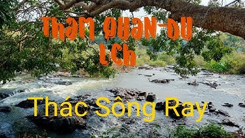 Tham quan,ăn uống, du lịch-THÁC SÔNG RAY.