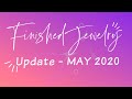 Finished Jewelry Update-May 2020