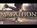 The Science of Marathon Running
