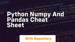 python numpy and pandas cheat sheet