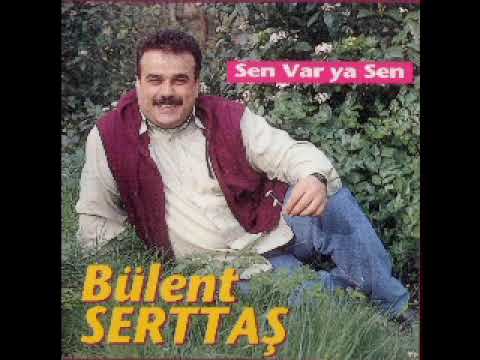 Sen Varya Sen Bülent Serttaş