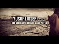 Yusuf Josef Sei Nicht Traurig Allah Sieht Alles