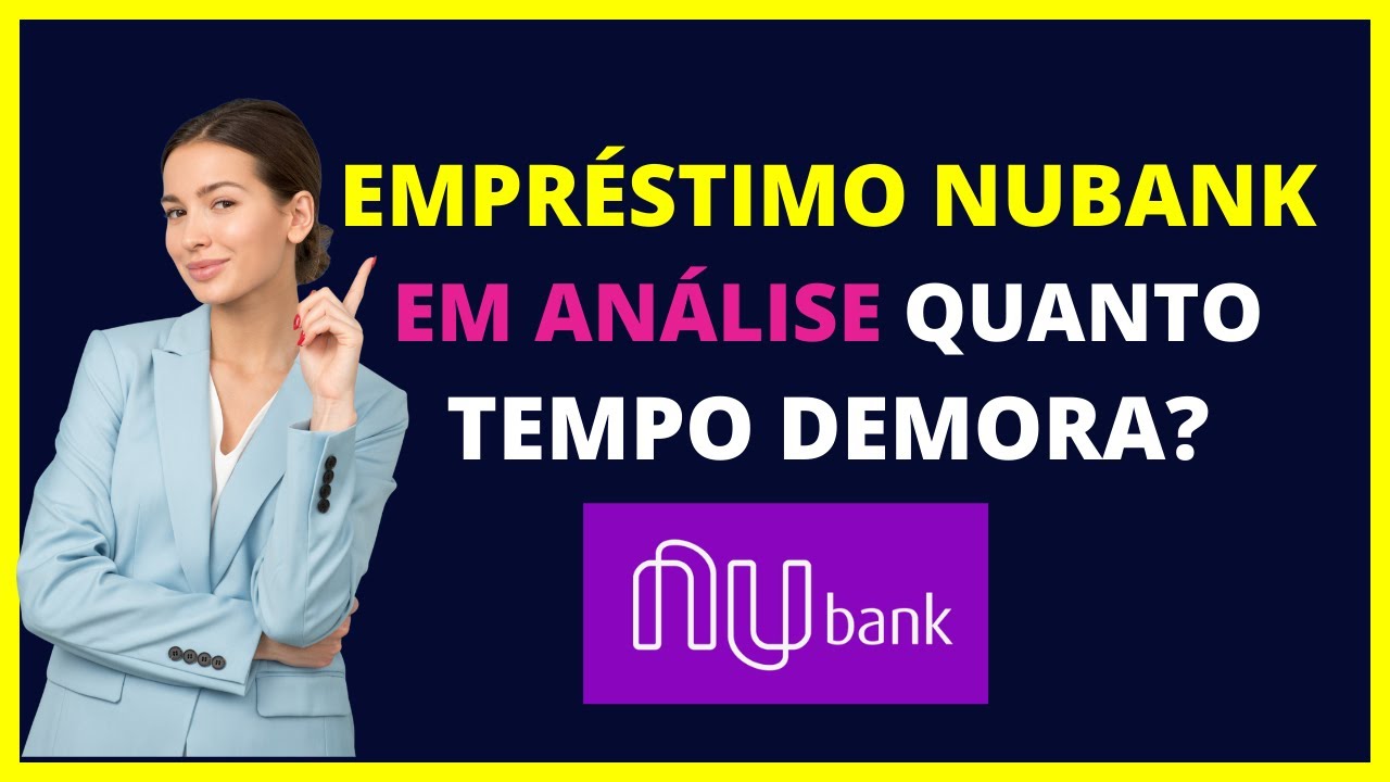 Quanto tempo demora a análise do empréstimo nubank? Empréstimo nubank ...