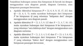 Tunjukkan hubungan antara dua himpunan di bawah ini dengan menggunakan cara diagram panah