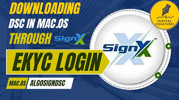 How To Download SignX DSC Through Ekyc Login On macOS/Windows | New Model |