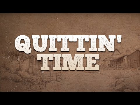 Zach Bryan - Quittin' Time (Lyrics)