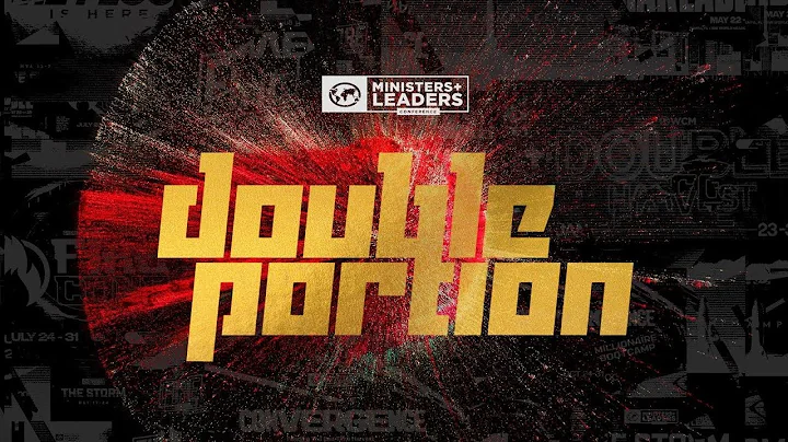 Ministers & Leaders Conference 2022 | Double Portion | Session 15