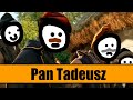 Pan Tadeusz - krótkie streszczenie