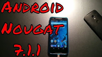 Android Nougat 7.1.1 official  release!