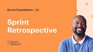 09 - Sprint Retrospective - Scrum Foundations eLearning Series