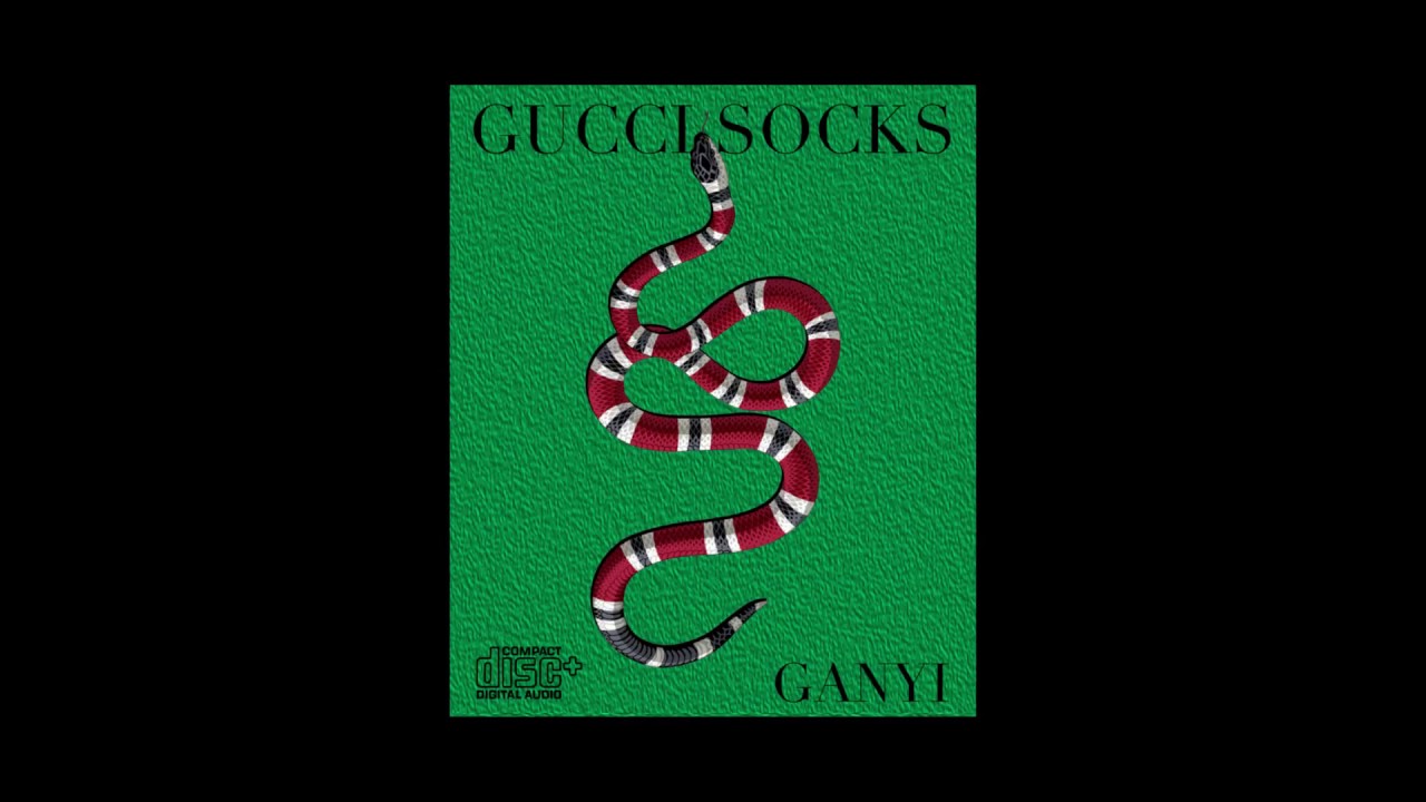 GUCCI SOCKS (Prod.by Ganyi) YouTube