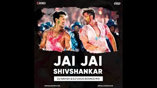 WAR - JAI JAI SHIVSHANKAR (CLUB BOUNCE MIX ) - DJ RAVISH & DJ CHICO