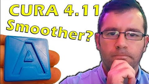 Will Cura 4 11 Enable Smoother Prints?