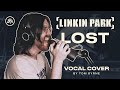 LINKIN PARK - Lost - Vocal Cover By Tom Byrne