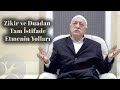 Zikir ve duadan tam istifade etmenin yolları | Bir Hasbihal | M. Fethullah Gülen