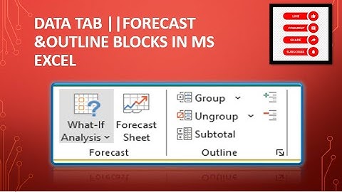 DATA TAB (OUTLINE ||  FORECAST BLOCKS ) || MS EXCEL