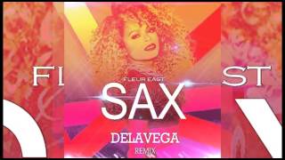 Fleur East - Sax DELAVEGA remix REMIX NEW 2016