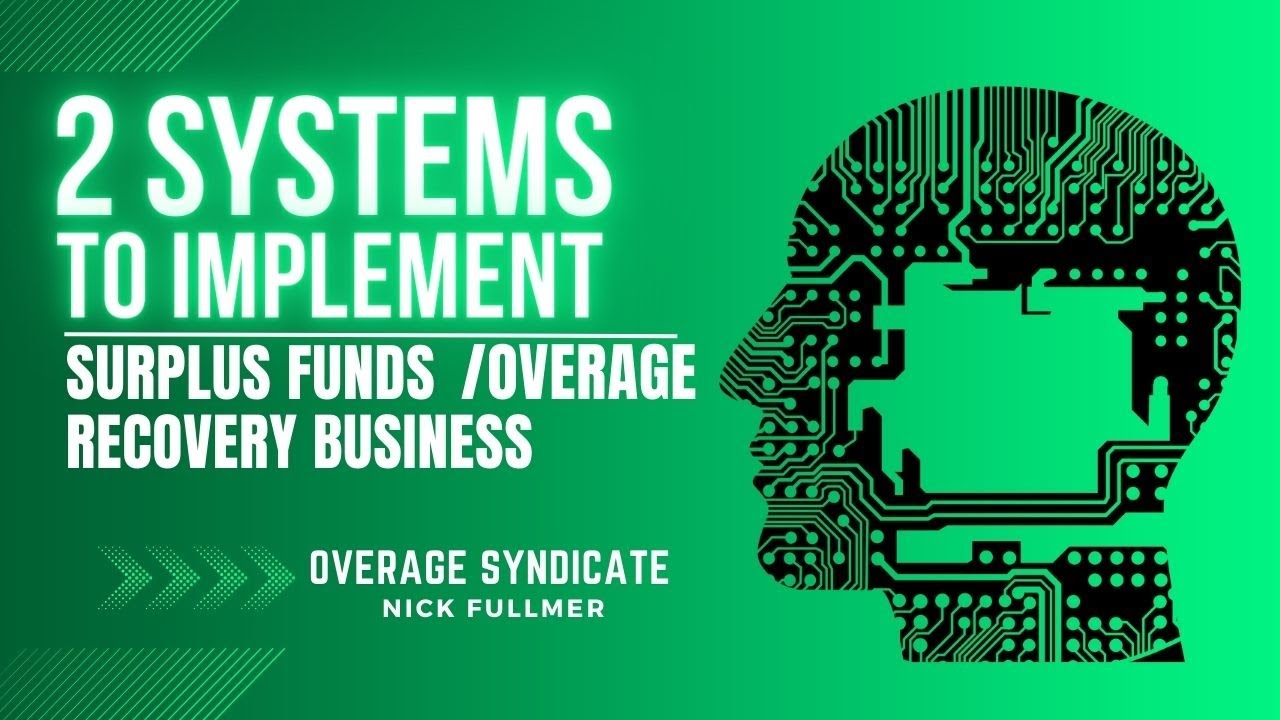2 Systems To Implement In Your Surplus Funds Overage Recovery Business 2-systems-to-implement-in-your-surplus-funds-overage-recovery-business