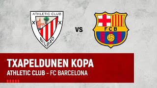 🔴 LIVE | Athletic Club - FC Barcelona | Copa de Campeones Juvenil 2022/23 (Final-laurdenak)