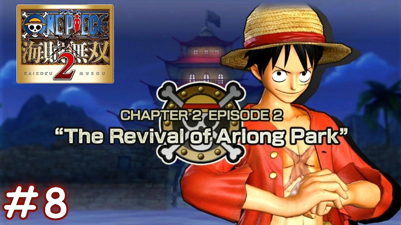 One Piece Pirate Warriors 2 Playthrough Part 8 The Revival of