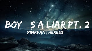 PinkPantheress, Ice Spice - Boy’s a liar Pt. 2 (Lyrics)  |  30 Mins. Top Vibe music