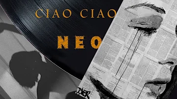 Neo _ Ciao Ciao | نيو ـ تشاو تشاو ( Prod By Neo )