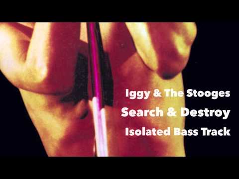 Iggy & The Stooges Search & Destroy Isolated Bass Track