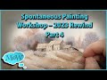 Part 4 Spontaneous Painting in Your Planned Work – Strathmore Workshop 2023
