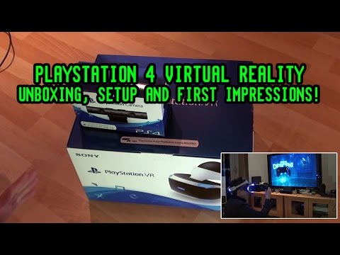 Playstation 4 VR - Unboxing, Setup and First Impressions