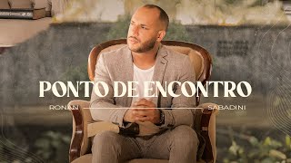 Ronan Sabadini -  Ponto de Encontro (Clipe Oficial) chords