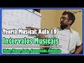 Curso de Teoria Musical - Aula 19: Intervalos Musicais l Aula #141