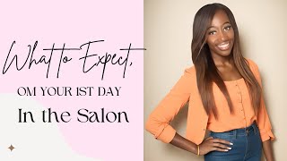 What to Expect On Your First Day Working in the Salon