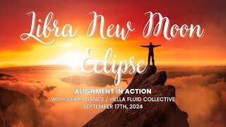 Libra New Moon with Solar Eclipse: Alignment in Action