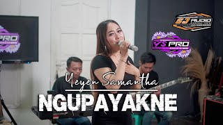 NGUPAYAKNE - Yeyen Samantha // YS PRO